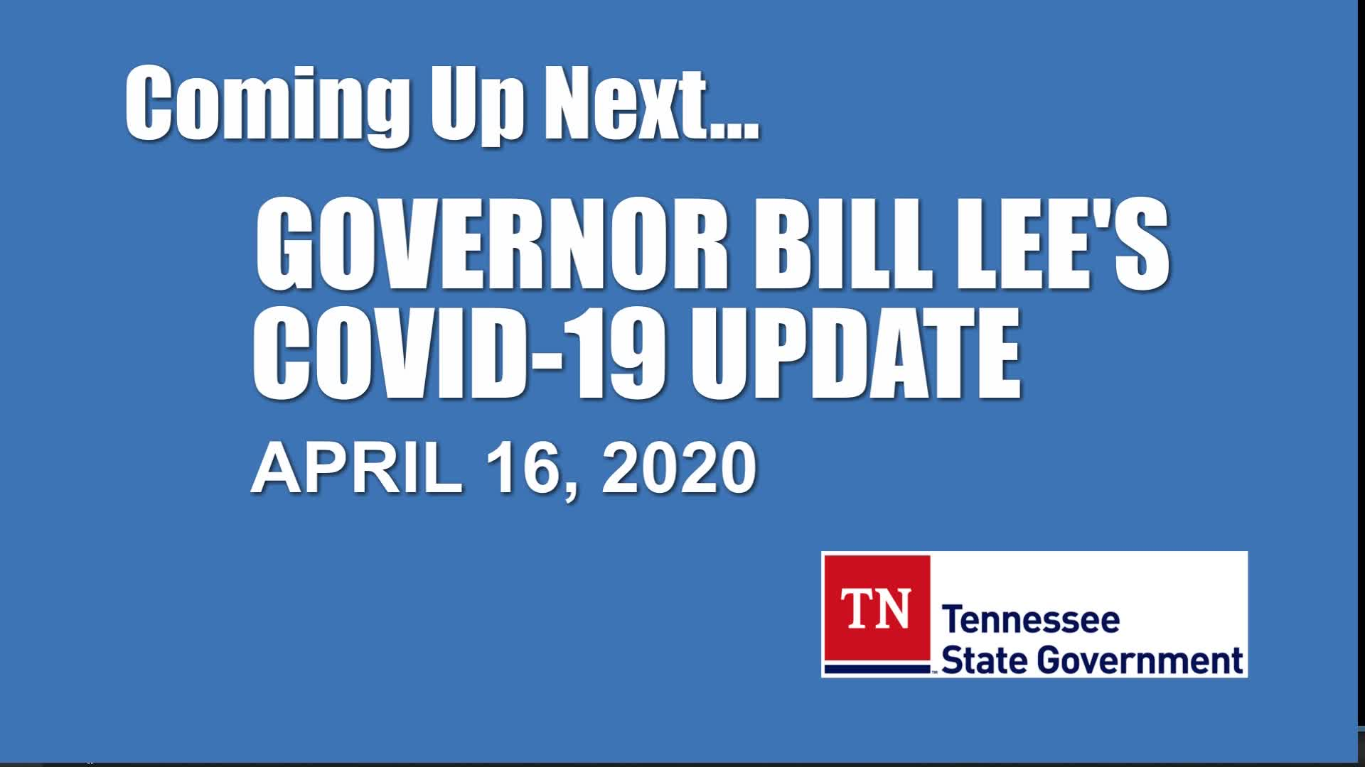Thumbnail image for Gov. Lee COVID-19 Briefing (4/16)