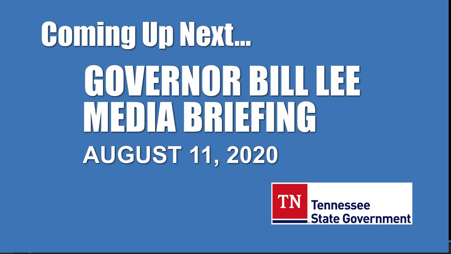 Thumbnail image for Gov. Lee COVID-19 Briefing (8/11)