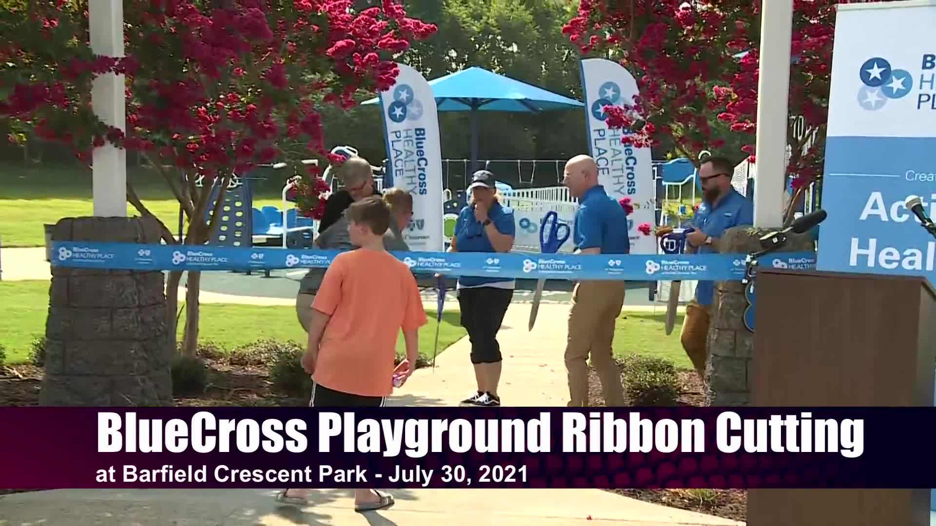 Thumbnail image for BlueCross Healthy Place Ribbon Cutting (7/30/21)