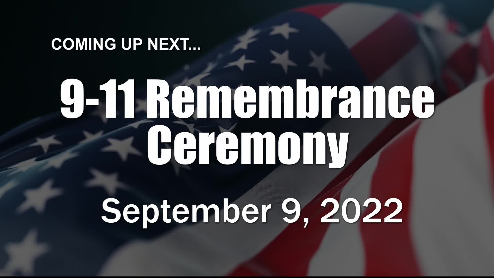 Thumbnail image for 9/11 Remembrance (9/9/22)